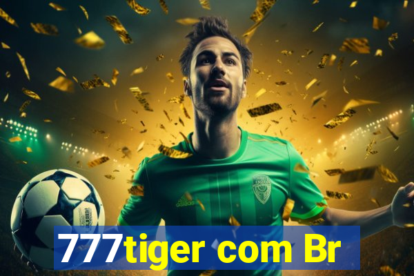 777tiger com Br